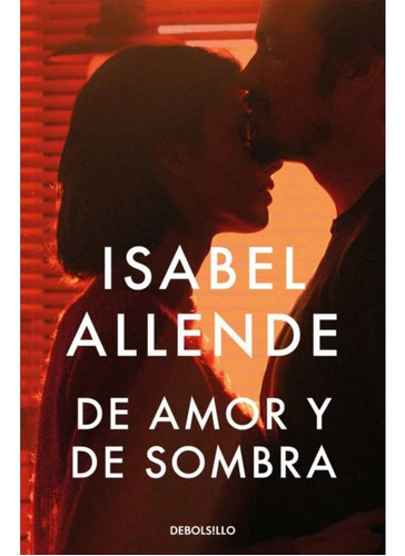 De Amor Y De Sombra - Isabel Allende Debolsillo