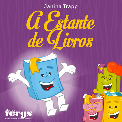 A estante de livros, de Trapp, Janina. Editora Federação Espírita do Rio Grande do Sul, capa mole em português, 2015