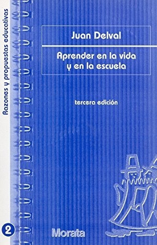 Aprender En La Vida Y En La Escuela, De Delval Merino, Juan. Editorial Morata En Español