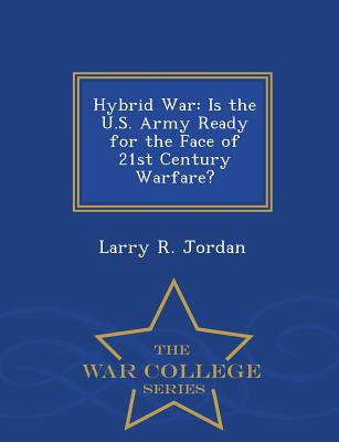 Libro Hybrid War: Is The U.s. Army Ready For The Face Of ...