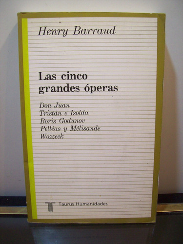 Adp Las Cinco Grandes Operas Henry Barraud / Ed. Taurus
