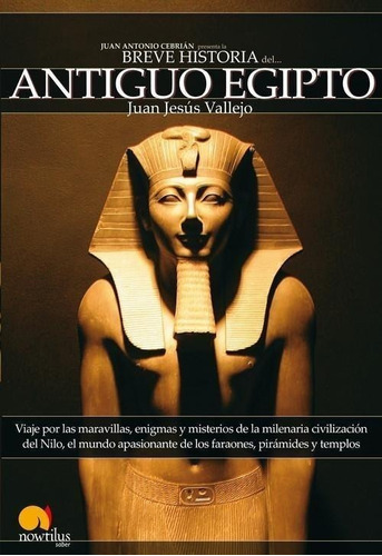 Libro: Breve Historia Del Antiguo Egipto. Juan Jesus Vallejo