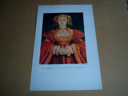 Lámina : Holbein : Ana De Cleves Reina De Inglaterra . 1960
