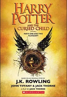 Harry Potter And The Cursed Child, Parts One And Two