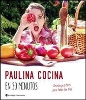 Paulina Cocina En 30 Minutos - Paulina Roca - Continente *