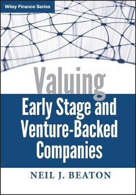 Valuing Early Stage And Venture-backed Companies - Neil J...