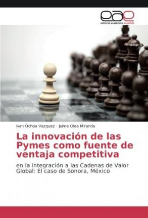 Libro La Innovacion De Las Pymes Como Fuente De Ventaja C...
