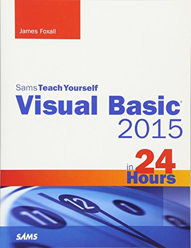 Visual Basic 2015 In 24 Hours, Sams Teach Yourself (sams Tea