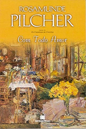 Libro Com Todo Amor De Pilcher Rosamunde Bertrand Brasil