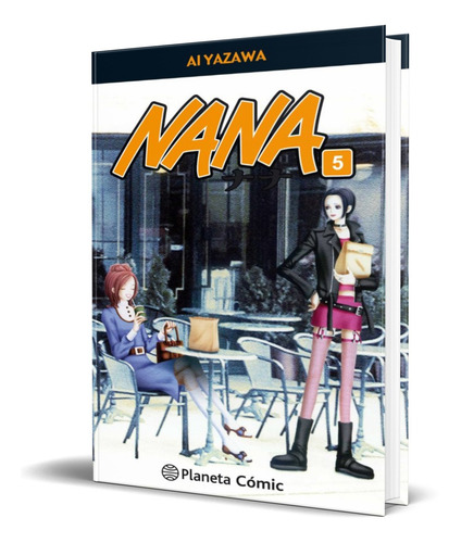 Nana Volúmen 5 Ai Yazawa Editorial Planeta Agostini