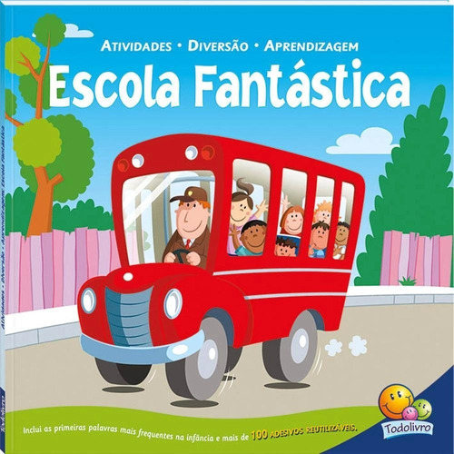 Atividades, Diversão, Aprendizagem - Escola Fantástica, De Todolivro. Editora Todolivro Em Português