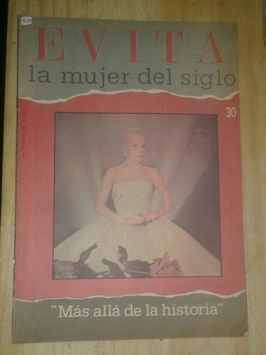 Revista Evita La Mujer Del Siglo Más Allá De La Historia N30