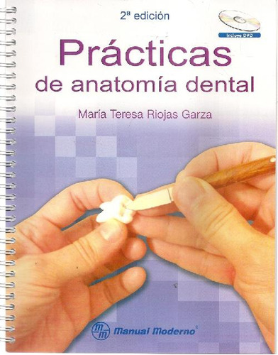 Libro Prácticas De Anatomía Dental De María Teresa Riojas Ga