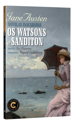 Novelas Inacabadas: Os Watsons E Sanditon, De Austen, Jane. Editorial Nova Fronteira, Capa Mole Em Português, 2022