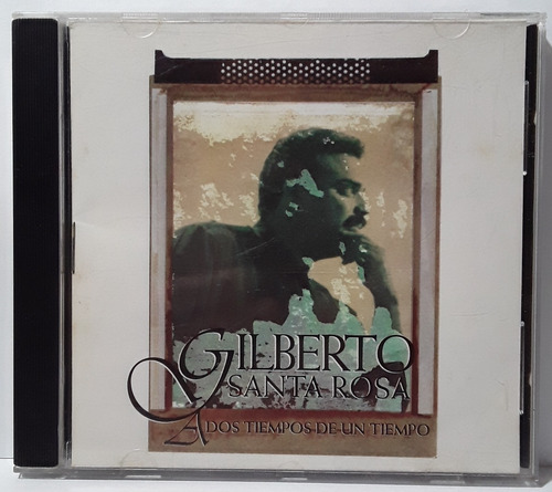 Cd Gilberto Santa Rosa - A Dos Tiempos Original