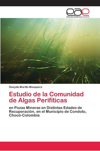 Libro: Estudio Comunidad Algas Perifíticas: Poza