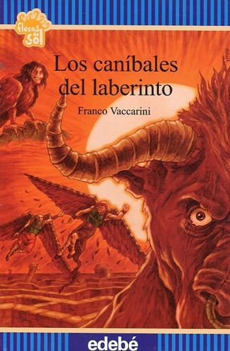 Los Canibales Del Laberinto - Flecos De Sol (+10 Años)