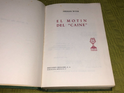 El Motin Del Caine - Herman Wouk - Grijalbo