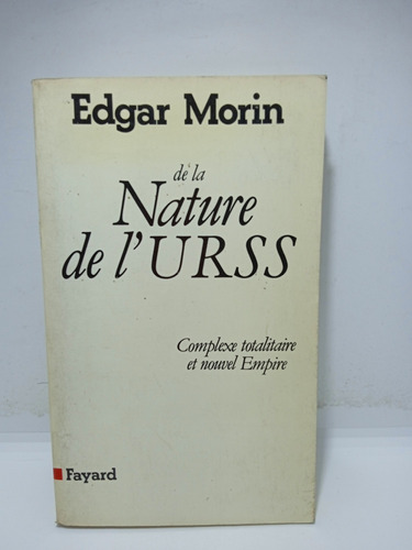 La Naturaleza De La Unión Soviética - Edgar Morin 