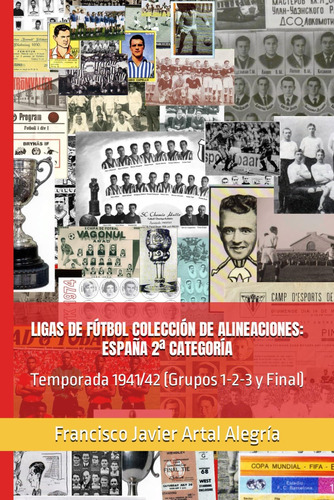 Libro: Ligas De Fútbol Colección De Alineaciones: España 2ª