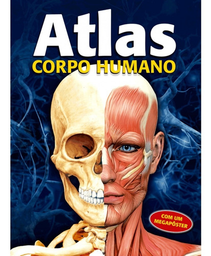 Atlas - Corpo humano, de Pasquantonio, Alberto. Ciranda Cultural Editora E Distribuidora Ltda. em português, 2018