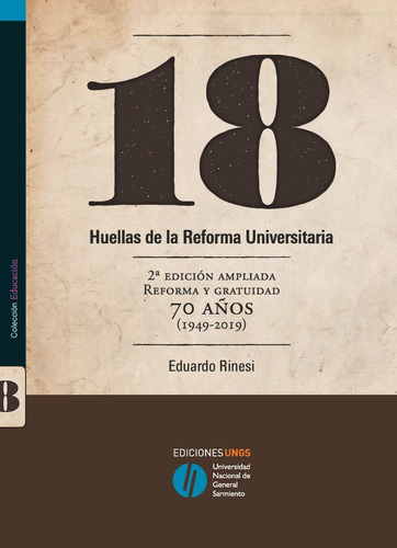 18 Huellas De La Reforma Universitaria - Rinesi Eduardo (li