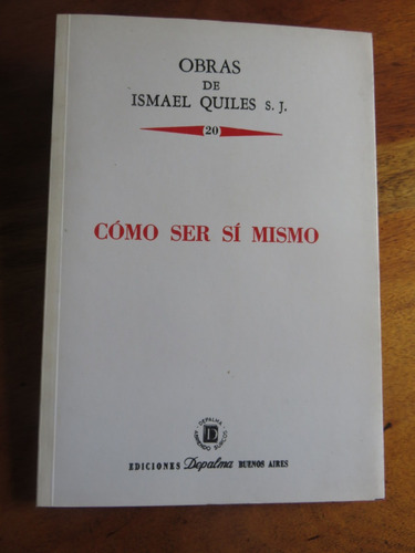 Ismael Quiles - Cómo Ser Sí Mismo.