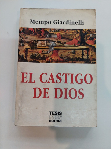 El Castigo De Dios - Mempo Giardinelli 