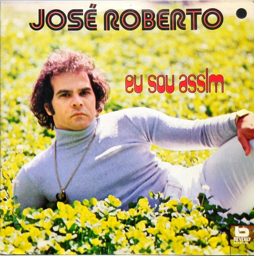 José Roberto Lp Eu Sou Assim Beverly 1991 2674