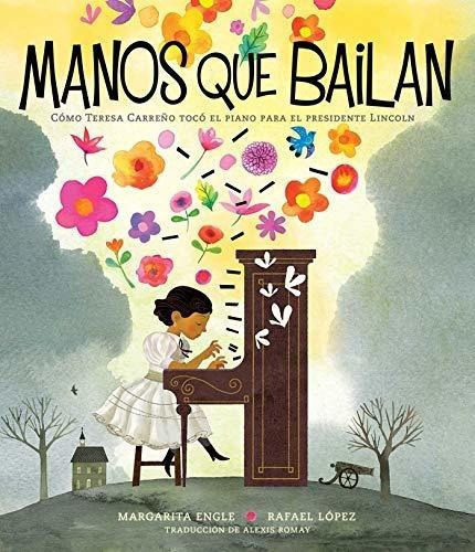 Manos Que Bailan (dancing Hands)o Teresa..., De Engle, Margar. Editorial Atheneum Books For Young Readers En Español