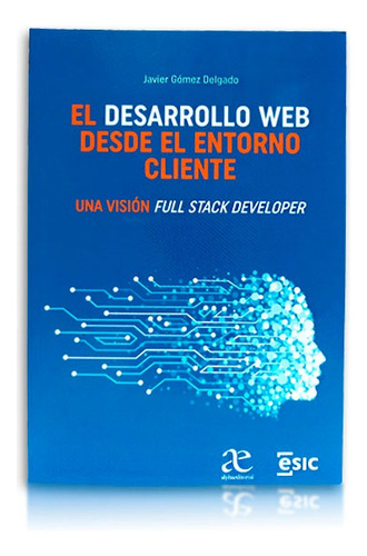 Libro: El Desarrollo Web Desde El Entorno Cliente | Original