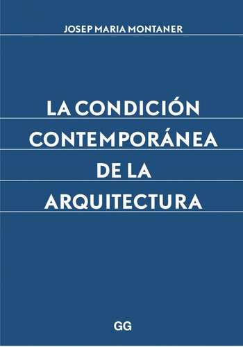 La Condición Contemporánea De La Arquitectura