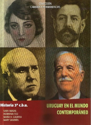 Historia 3 C.b.u. Uruguay En El Mundo*.. - Abadie, Feo Y Otr
