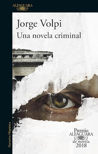 Una Novela Criminal - Volpi Jorge (libro) - Nuevo