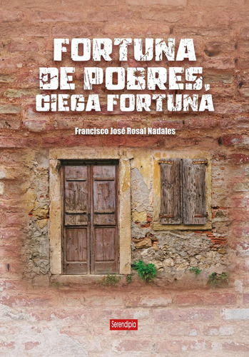 Libro Fortuna De Pobres Ciega Fortuna - , Rosal Nadales, ...