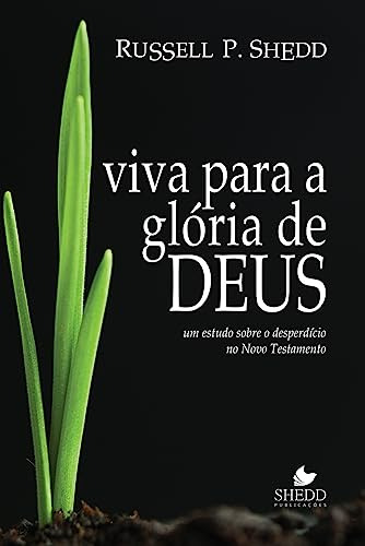 Libro Viva Para A Gloria De Deus - Editado Anteriormente Sob