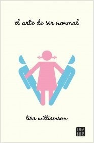 El Arte De Ser Normal - Lisa Willianson - Ed. Cross Books