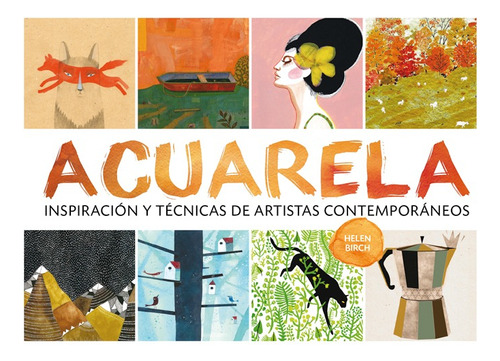 Acuarela - Inspiracion Y Tecnicas De Artistas - Birch - Gg