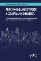 Comprar Principios De Administracion Y Conservacion Energetica: Orie