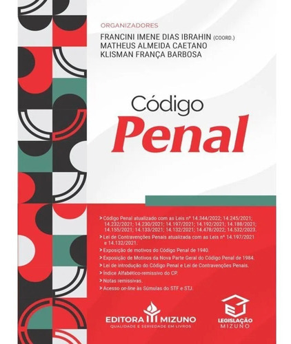 Código Penal 2023 | Legislação, De Francini Imene Dias Ibrahin (coord.)., Vol. I. Editora Mizuno, Capa Mole, Edição 1 Em Português, 2023