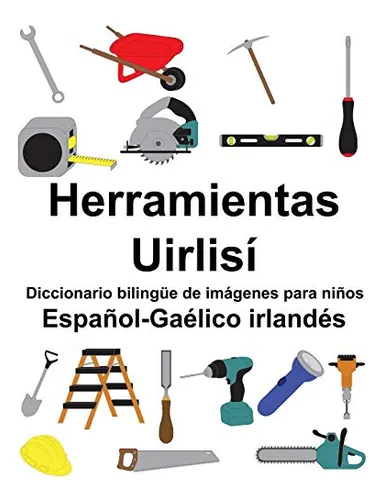 Español-gaelico Irlandes Herramientas-uirlisi Diccionario Bi
