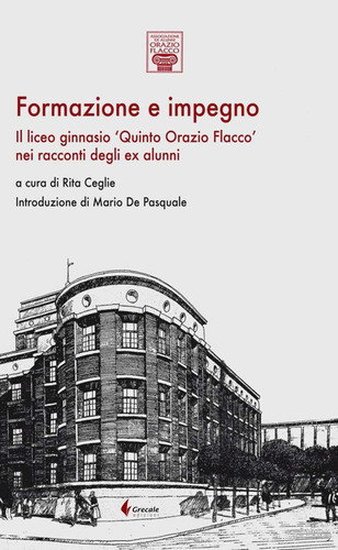 Libro: Formazione E Impegno: Il Liceo Ginnasio «quinto Orazi