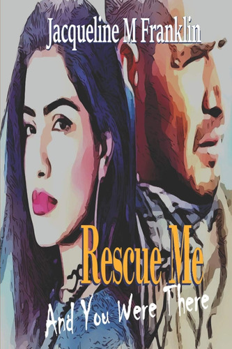 Libro: Rescue Me: And You Were There