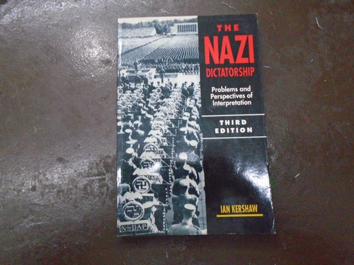 The Nazi Dictatorship - Ian Kershaw - Ed. Arnold