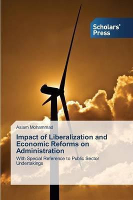 Libro Impact Of Liberalization And Economic Reforms On Ad...