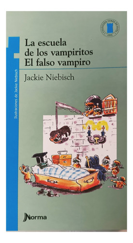 La Escuela De Los Vampiritos. El Falso Vampiro.