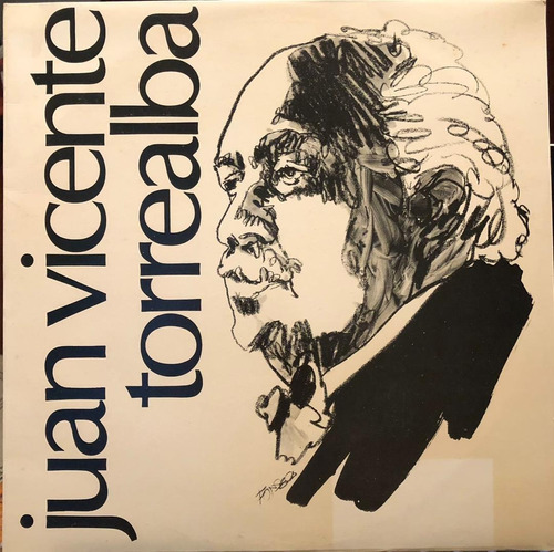 Disco Lp - Juan Vicente Torrealba / Juan Vicente Torrealba. 