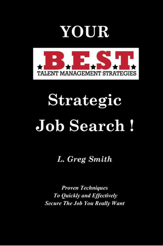 Libro: En Ingles Your Best Strategic Job Search Proven Tech
