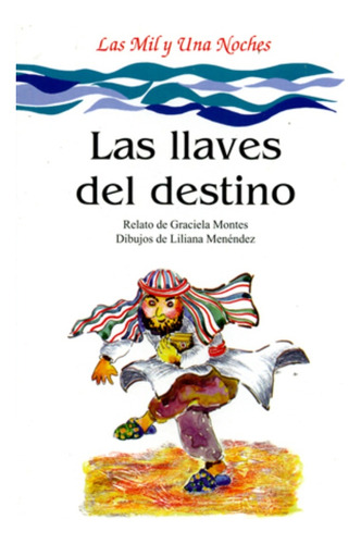 Las Llaves Del Destino - Montes, Menendez