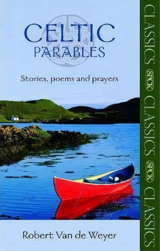 Celtic Parables, De Robert Van Der Weyer. Editorial Spck Publishing, Tapa Blanda En Inglés